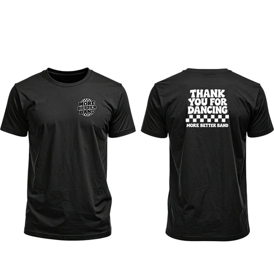 "Thanks For Dancing" - T-Shirt
